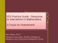 IES Practice Guide - Response to Intervention in Mathematics  A Focus on Assessment PowerPoint PPT Presentation