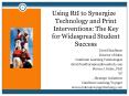 Using RtI to Synergize Technology and Print Interventions: The Key for Widespread Student Success PowerPoint PPT Presentation