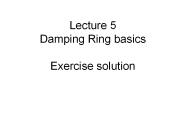 Lecture 5 Damping Ring basics Exercise solution