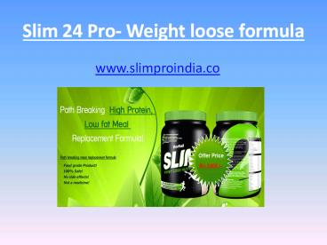 Slim 24 Pro- weight loose formula