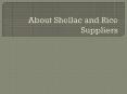 Non-Basmati Rice and Shellac Suppliers PowerPoint PPT Presentation