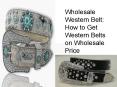 Wholesale Western Belt How to Get Western Belts on Wholesale Price