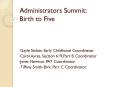 Administrators Summit: Birth to Five PowerPoint PPT Presentation