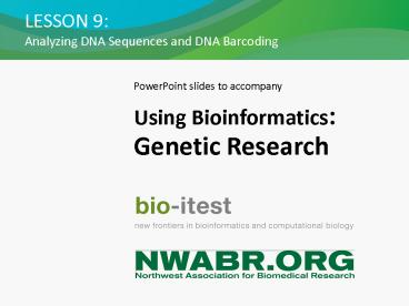 Analyzing DNA Sequences and DNA Barcoding