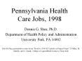 Pennsylvania Health Care Jobs, 1998 PowerPoint PPT Presentation