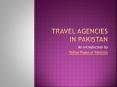 Travel Agencies in Pakistan PowerPoint PPT Presentation