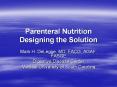 Parenteral Nutrition Designing the Solution PowerPoint PPT Presentation