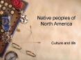 Native peoples of North America PowerPoint PPT Presentation