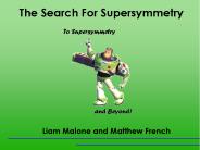 The Search For Supersymmetry