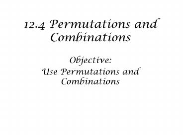 12.4 Permutations and Combinations
