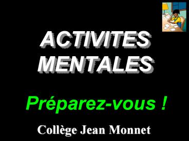 ACTIVITES MENTALES