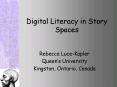 Digital Literacy in Story Spaces PowerPoint PPT Presentation