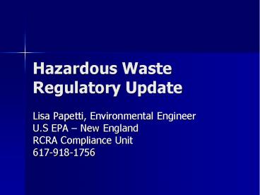 Hazardous Waste Regulatory Update