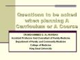 Questions to be asked when planning A Curriculum or A Course PowerPoint PPT Presentation