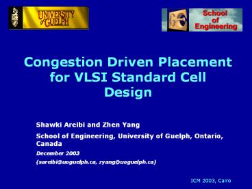 Congestion Driven Placement for VLSI Standard Cell Design