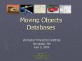 Moving Objects Databases PowerPoint PPT Presentation
