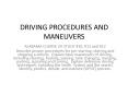 DRIVING PROCEDURES AND MANEUVERS PowerPoint PPT Presentation