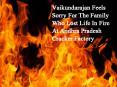 Vaikundarajan Feels Sorry For The Family Who Lost Life In Fire At Andhra Pradesh Cracker Factory PowerPoint PPT Presentation