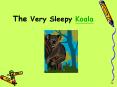 The Very Sleepy Koala PowerPoint PPT Presentation
