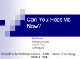 Can You Heat Me Now? PowerPoint PPT Presentation