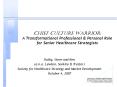 Chief Culture Warrior: A Transformational Professional PowerPoint PPT Presentation