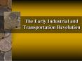 The Early Industrial and Transportation Revolution PowerPoint PPT Presentation