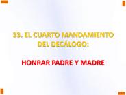 33. EL CUARTO MANDAMIENTO DEL DEC