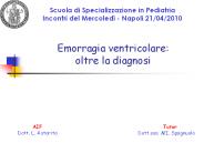 Emorragia ventricolare: oltre la diagnosi