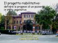 Il progetto riabilitativo: definire la prognosi di un paziente in stato vegetativo PowerPoint PPT Presentation