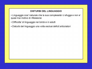 DISTURBI DEL LINGUAGGIO