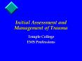 Initial Assessment and Management of Trauma PowerPoint PPT Presentation