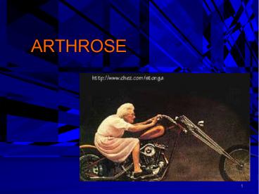 ARTHROSE