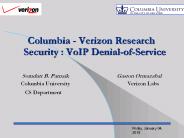 Columbia - Verizon Research Security : VoIP Denial-of-Service