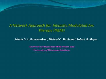 A Network Approach for Intensity Modulated Arc Therapy (IMAT)