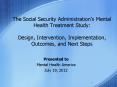 The Social Security Administration's Mental Health Treatment Study:  Design, Intervention, Implementation, Outcomes, and Next Steps PowerPoint PPT Presentation