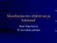 Skisofreenia ravi efektiivsus ja kulutused PowerPoint PPT Presentation