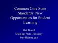 Common Core State Standards: New Opportunities for Student Learning PowerPoint PPT Presentation