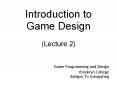 Introduction to Game Design (Lecture 2) PowerPoint PPT Presentation