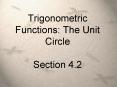 Trigonometric Functions: The Unit Circle Section 4.2 PowerPoint PPT Presentation
