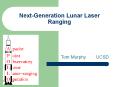 Next-Generation Lunar Laser Ranging PowerPoint PPT Presentation