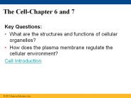 The Cell-Chapter 6 and 7