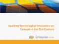 Sparking Technological Innovation on Campus in the 21st Century PowerPoint PPT Presentation