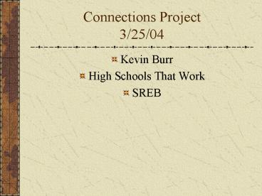 Connections Project 3/25/04