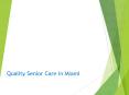 Quality Senior Care in Miami  PowerPoint PPT Presentation
