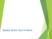 Quality Senior Care in Miami 