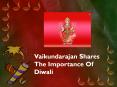 Vaikundarajan Shares The Importance Of Diwali PowerPoint PPT Presentation