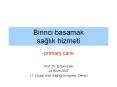 Birinci basamak saglik hizmeti PowerPoint PPT Presentation