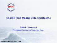 GLOSS (and MedGLOSS, GCOS etc.)