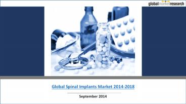 Global Spinal Implants Market 2014-2018