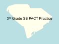 3rd Grade SS PACT Practice PowerPoint PPT Presentation